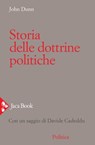 Storia delle dottrine politiche - Davide Cadeddu ; John Dunn - 9788816802353