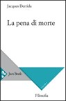 La pena di morte. Vol. 1 - Jacques Derrida - 9788816802773