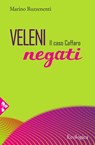 Veleni negati - Marino Ruzzenenti - 9788816803138
