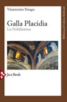 Galla Placidia - Vitantonio Sirago - 9788816803206