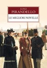 Le migliori novelle - Luigi Pirandello - 9788818028911