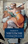 La genealogia della morale - Friedrich W. Nietzsche - 9788818029765
