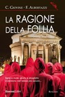 La ragione della follia - Carlo Giovine ; Ferdinando Albertazzi - 9788818030020