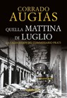 Quella mattina di luglio - Corrado Augias - 9788818032918