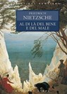 Al di là del bene e del male - Friedrich W. Nietzsche - 9788818034769