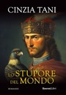 Lo stupore nel mondo - Cinzia Tani - 9788818038767
