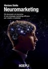 Neuromarketing - Mariano Diotto - 9788820399320