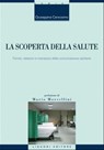 La scoperta della salute - Giuseppina Cersosimo ; Mario Morcellini - 9788820763763