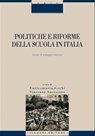 Politiche e riforme della scuola in Italia - Vincenzo Sarracino ; Enricomaria Corbi - 9788820763992