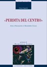 “Perdita del centro“ - Chiara Cappiello - 9788820768393