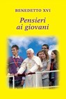Pensieri ai giovani - Benedetto XVI - 9788820988036
