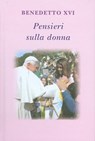 Pensieri sulla donna - Benedetto XVI (Joseph Ratzinger) ; Coco Lucio - 9788820988111