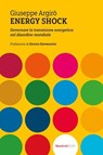 Energy shock - Giuseppe Argirò ; Enrico Giovannini - 9788821126611