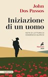 Iniziazione di un uomo - John Dos Passos - 9788821196805