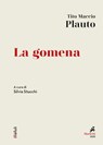 La gomena - Tito Maccio Plauto - 9788821197079