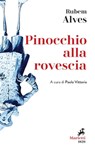 Pinocchio alla rovescia - Rubem Alves - 9788821197758