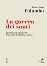 La guerra dei santi - Berardino Palumbo - 9788821197925