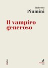 Il vampiro generoso - Roberto Piumini - 9788821198038