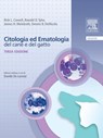 Citologia ed ematologia: Del cane e del gatto - Rick L. Cowell ; Ronald D. Tyler ; James H. Meinkhot ; Dennis B. DeNicola - 9788821433498