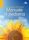 Manuale di pediatria - Tom Lissauer ; Will Carroll - 9788821447884