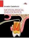 Microsurgical Endodontics - Arnaldo Castellucci ; Elio Berruti - 9788821448188