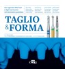 Taglio & Forma - Mario Allegri ; Salvatore Batia ; Andrea Borgonovo ; Cristian Coraini ; Claudio De Vito ; Alessandro Fava ; Alberto Libero ; Guido Pasquantonio ; Sandro Pradella ; Emanuele Ruga ; Fabio Scutellà ; Mario Semenza ; Angelo Sonaglia ; Giuseppe Squeo ; Luca Ta - 9788821454165