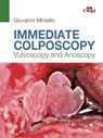 Immediate Colposcopy - Vulvoscopy and Anoscopy - Giovanni Miniello - 9788821455124