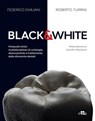 Black & White - Federico Emiliani ; Roberto Turrini - 9788821456220
