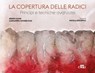 La copertura delle radici - Sérgio Kahn ; Alexandra Tavares Diaz - 9788821459146