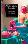 Il sapore del pane - David Maria Turoldo - 9788821580147
