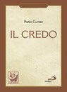 Il Credo. La professione di fede - Paolo Curtaz - 9788821580321