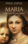 Maria con i piedi per terra - Paolo Curtaz - 9788821589461
