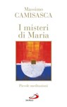 I misteri di Maria. Piccole meditazioni - Massimo Camisasca - 9788821589591