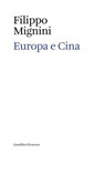 Europa e Cina - Filippo Mignini - 9788822910769