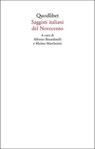 Saggisti italiani del Novecento - aa.vv. ; Alfonso Berardinelli ; Matteo Marchesini - 9788822915245