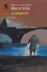 La vendetta - Marco Vichi - 9788823500068