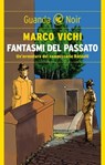 Fantasmi del passato - Marco Vichi - 9788823510265