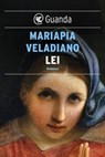 Lei - Mariapia Veladiano - 9788823519930