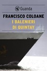 I balenieri di Quintay - Francisco Coloane - 9788823520172