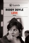 Love - Roddy Doyle - 9788823527690
