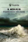 Il meglio di Francisco Coloane - Francisco Coloane - 9788823531659