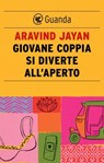 Giovane coppia si diverte all'aperto - Aravind Jayan - 9788823534704