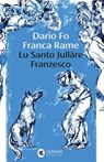 Lu Santo Jullàre Franzesco - Dario Fo - 9788823536883