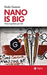 Nano is big - Giulio Cesareo - 9788823878273