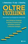Oltre l'eccellenza - Arindam Bhattacharya ; Nikolaus Lang ; Jim Hemerling - 9788823881372