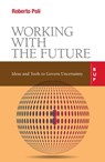 Working with the Future - Roberto Poli - 9788823884199