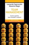 Team management - III ed. - Leonardo Caporarello ; Massimo Magni - 9788823884441