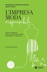 L'impresa moda responsabile - II ed. - Salvo Testa ; Francesca Romana Rinaldi - 9788823884533