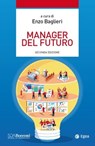 Manager del futuro - II edizione - Enzo Baglieri - 9788823886841