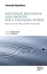 Influence, Relevance And Growth For A Changing World - Fernando Napolitano - 9788823887053